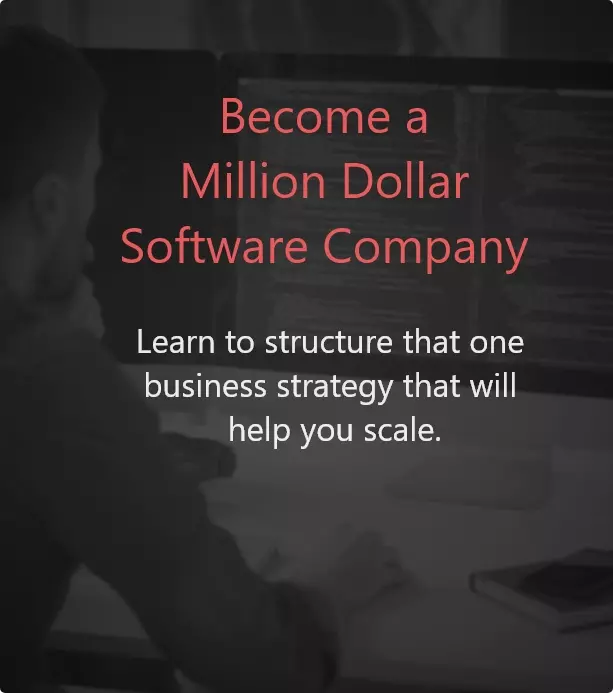 Become a Million Dollar Software Company