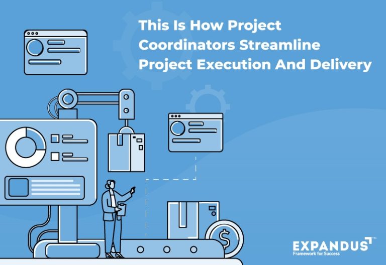 This is how project coordinators streamline project execution and delivery This is how project coordinators streamline project execution and delivery