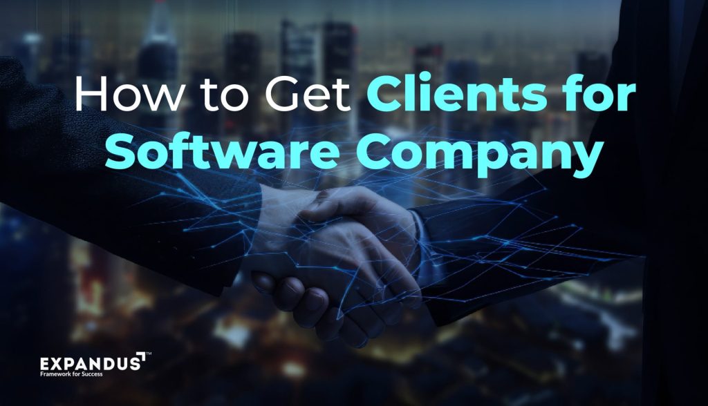 How to Get Clients for Software Companies?
