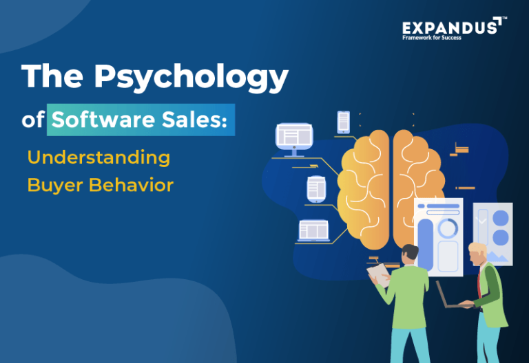The Software Sales Psychology: Understanding Buyer’s Behavior The Software Sales Psychology: Understanding Buyer’s Behavior