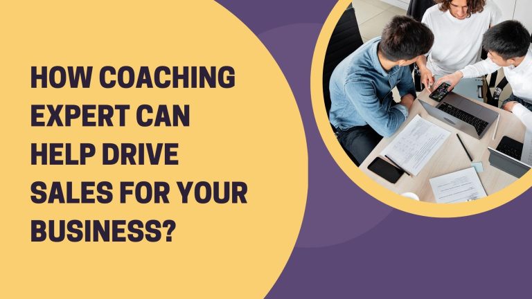 How Coaching Expert Can Help Drive Sales for Your Business?