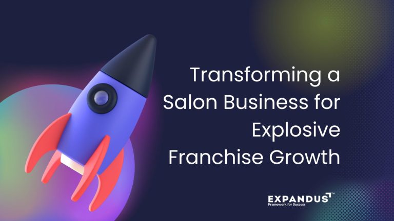 Transforming a Salon Business for Explosive Franchise Growth