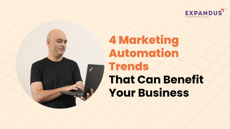 4 Marketing Automation Trends That Can Benefit Your Business 4 Marketing Automation Trends That Can Benefit Your Business
