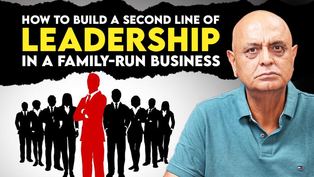 How to Build a Second Line of Leadership in a Family-Run Business How to Build a Second Line of Leadership in a Family-Run Business