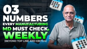 3 numbers every manufacturing MD must check weekly