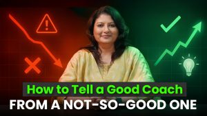 How to Tell a Good Coach from a Not So Good One