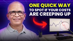 One Quick Way to Spot If Your Costs Are Creeping Up