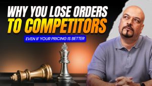 Why You Lose Orders to Competitors Even If Your Pricing Is Better