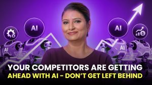 Your Competitors Are Getting Ahead With AI