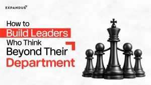 How to Build Leaders Who Think Beyond Their Department