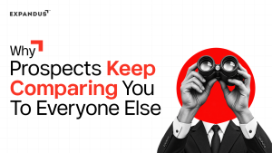 Why Prospects Keep Comparing You To Everyone Else